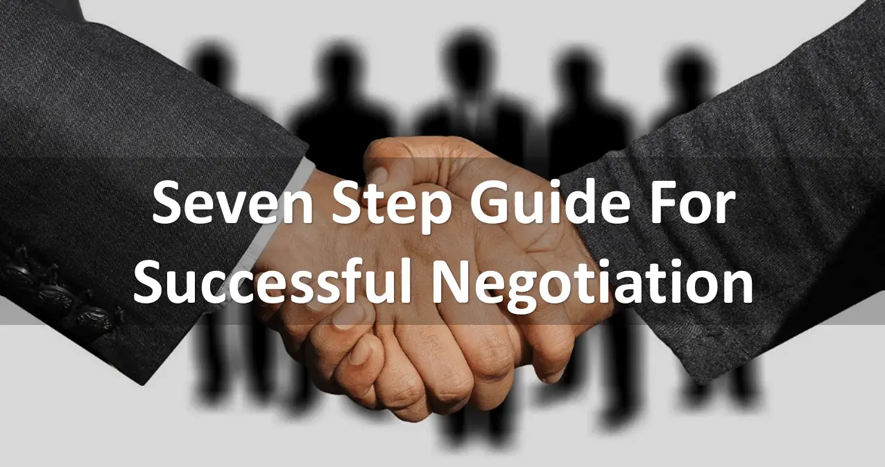 Seven Step Guide For Successful Negotiation