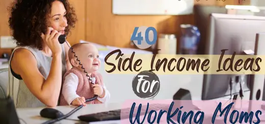 40 Side Income Ideas for Working Moms