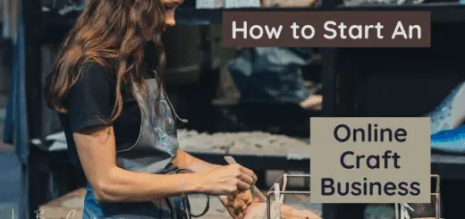 9 Easy Steps to Start an Online Craft Business