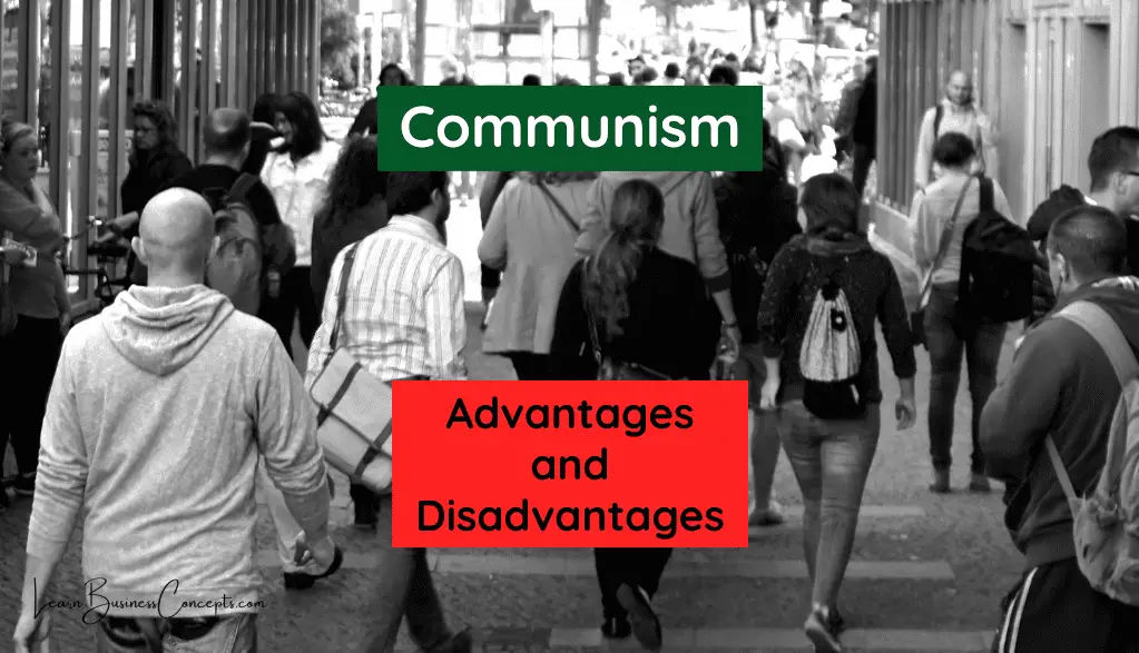 Advantages and Disadvantages of Communism