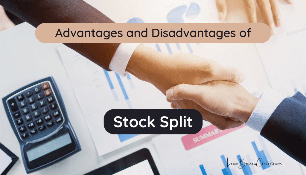Advantages and Disadvantages of Stock Split