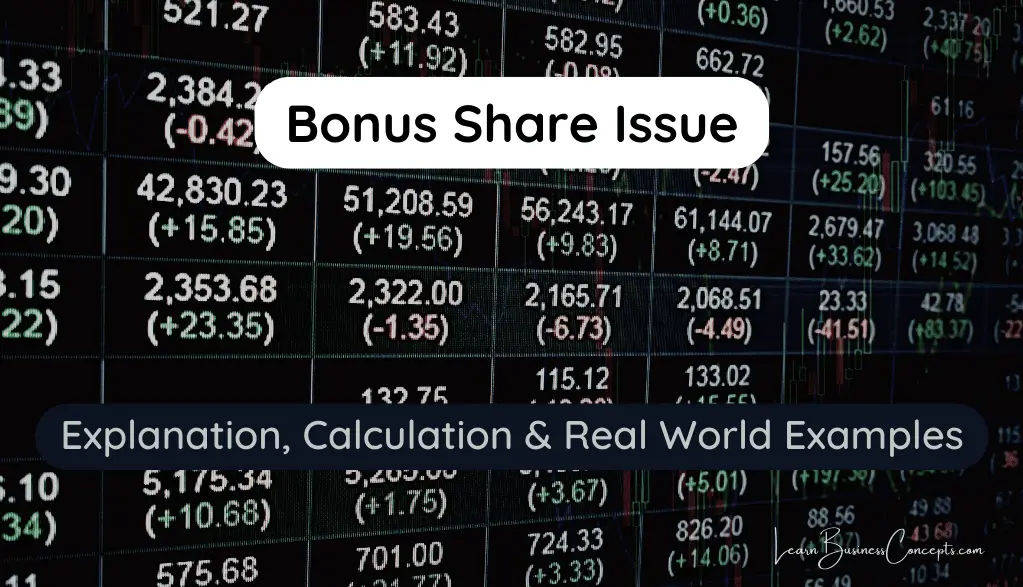 Bonus Issue Explanation, Calculation & Real World Examples