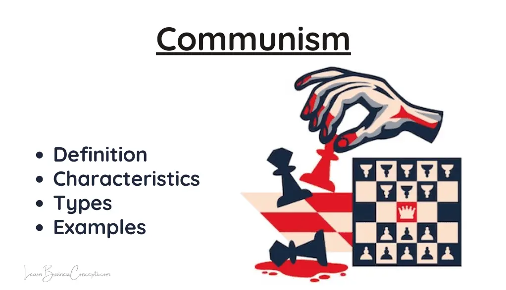 Communism Definition Characteristics Types Examples