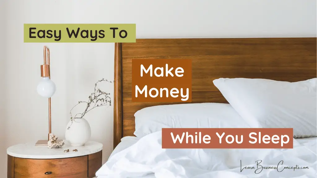 Easy Ways To Make Money While Sleeping