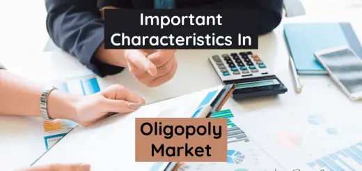 Oligopoly Market - Important Characteristics