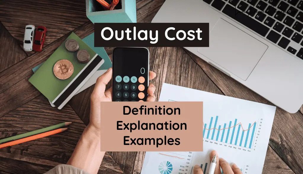 Outlay Cost
