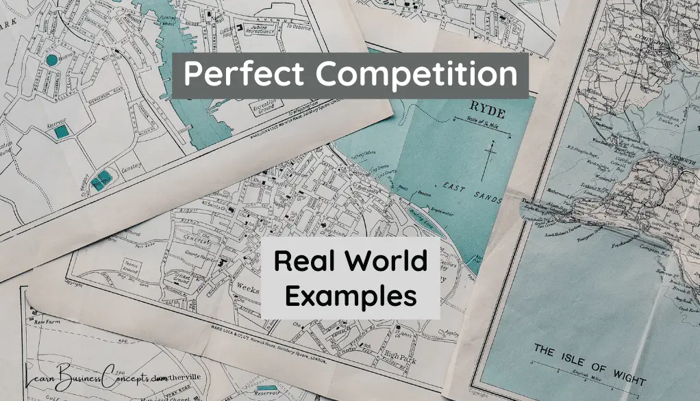 Real World Examples of Perfect Competition